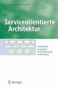 Serviceorientierte Architektur - Roger Heutschi - ebook