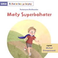 Mały Superbohater - Katarzyna Bieńkowska - audiobook