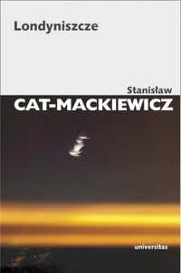 Londyniszcze - Stanisław Cat-Mackiewicz - książka