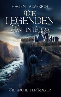 Die Legenden von Intêrra - Hagen Alverich - ebook