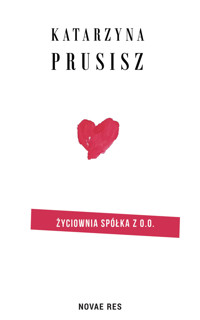 Życiownia Spółka z o.o. - Prusisz Katarzyna - ebook + książka