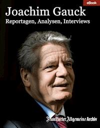 Joachim Gauck - Frankfurter Allgemeine Archiv - ebook