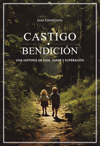 Castigo o bendición - Juan Entrelíneas - ebook
