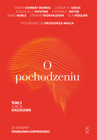 O pochodzeniu. Tom 3. Ujęcie naukowe - Grzegorz Malec (red.) - ebook