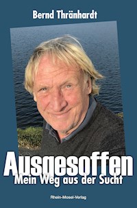 Ausgesoffen - Bernd Thränhardt - ebook