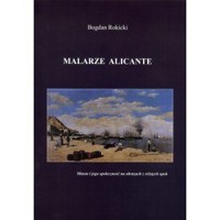 Malarze Alicante - Bogdan Rokicki - książka