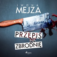 Przepis na zbrodnię - Iwona Mejza - ebook + audiobook