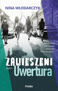 Zawieszeni. Część 5: Uwertura - Włodarczyk Nina - ebook