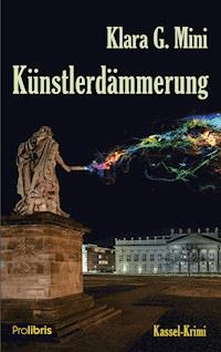 Künstlerdämmerung - Klara G. Mini - ebook