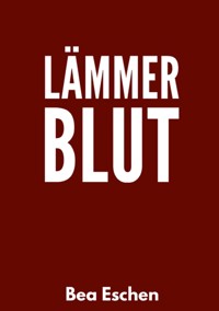 Lämmerblut - Bea Eschen - ebook