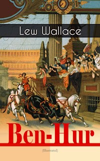 Ben-Hur (Illustrated) - Lew Wallace - ebook