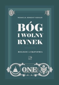 Bóg i wolny rynek - Benedikt Koehler - ebook