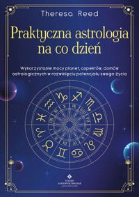 Praktyczna astrologia na co dzień - Theresa Reed - książka