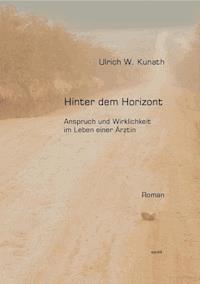 Hinter dem Horizont - Ulrich Kunath - ebook