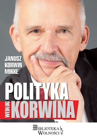 Polityka według Korwina - Korwin Mikke Janusz - książka