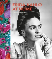 Frida Kahlo at Home - Barbezat Suzanne - książka