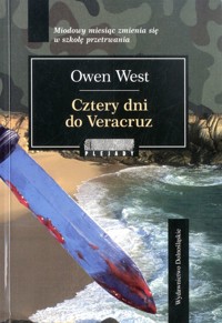 Cztery dni do Veracruz - Owen West - ebook