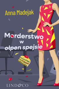 Morderstwo w ołpen spejsie - Anna Madejak - ebook + audiobook