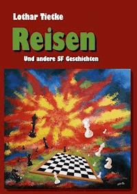 Reisen - Lothar Tietke - ebook