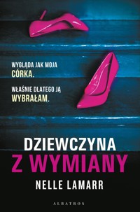 Dziewczyna z wymiany - Nelle Lamarr - ebook + audiobook + książka