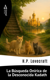 La Búsqueda Onírica de la Desconocida Kadath - H.P. Lovecraft - ebook
