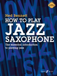 How To Play Jazz Saxophone - Ned Bennett - ebook