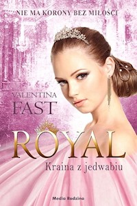 Royal Kraina z jedwabiu - Valentina Fast - książka