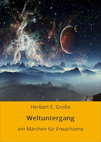 Weltuntergang - Herbert E. Große - ebook