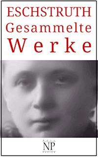 Nataly von Eschstruth – Gesammelte Werke - Nataly von Eschstruth - ebook
