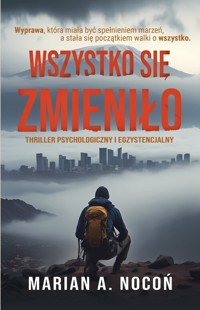 Wszystko się zmieniło - Nocoń Marian A. - książka