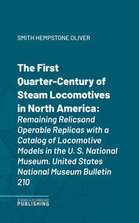 The First Quarter-Century of Steam Locomotives in North America - Oliver . - ebook