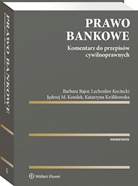Prawo bankowe - Bajor Barbara, Kociucki Lechosław, Kondek Jędrzej, Królikowska Katarzyna - książka