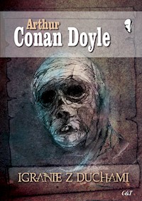 Igranie z duchami - Doyle Arthur Conan - książka