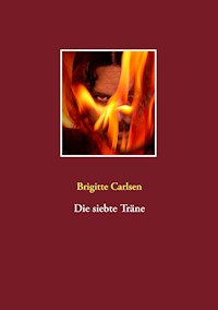 Die siebte Träne - Brigitte Carlsen - ebook