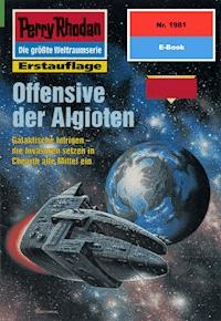 Perry Rhodan 1981: Offensive der Algioten - Arndt Ellmer - ebook