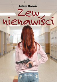 Zew nienawiści - Boroń Adam - ebook + książka