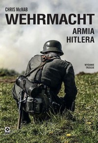 Wehrmacht. Armia Hitlera - Chris McNab - książka