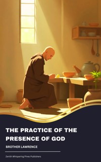 The Practice of the Presence of God - Lawrence Brother - ebook