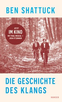 Die Geschichte des Klangs - Ben Shattuck - ebook