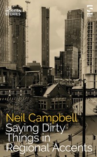 Saying Dirty Things in Regional Accents - Campbell Neil - ebook