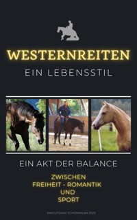 Westernreiten ein Lebensstil - Wolfgang Schöninger - ebook