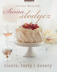 Sama słodycz - Matyjek Joanna - książka