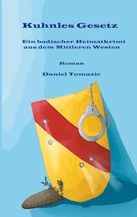 Kuhnles Gesetz - Daniel Tomazic - ebook