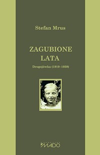Zagubione lata Drogojówka (1919-1939) - Mrus Stefan - książka