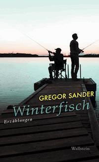 Winterfisch - Gregor Sander - ebook