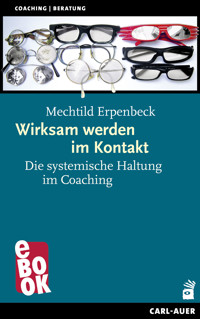 Wirksam werden im Kontakt - Mechtild Erpenbeck - ebook