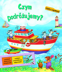 Czym podróżujemy? Książka z zagadkami - Daria Wierszińska - książka
