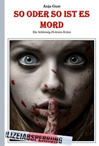 So oder so ist es Mord - Anja Gust - ebook