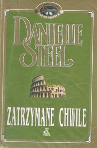 Zatrzymane chwile - Danielle Steel - ebook