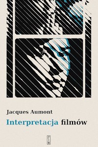 Interpretacja filmów - Aumont Jacques - ebook + książka